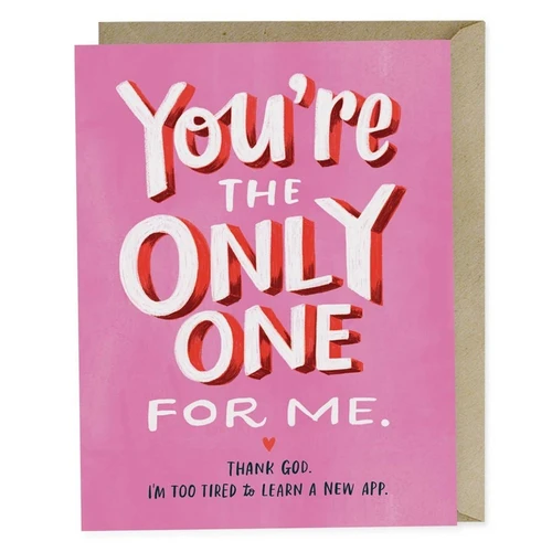 Emily McDowell & Friends - The Only One For Me Love Card
