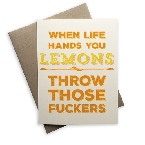 Tiramisu Paperie - When Life Hands You Lemons, Throw Those Fuckers Notecard