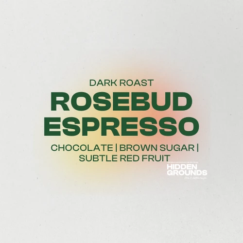 ROSEBUD ESPRESSO WHOLE BEAN BAG - 10OZ