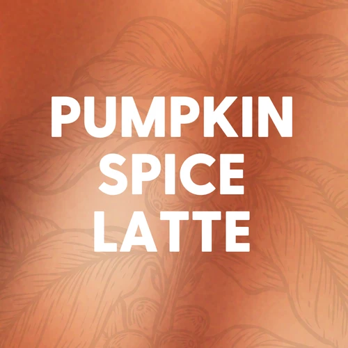 Pumpkin Spice Latte