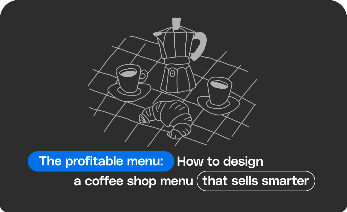 The Profitable Menu: How to Design a Coffee Shop Menu That Sells Smarter