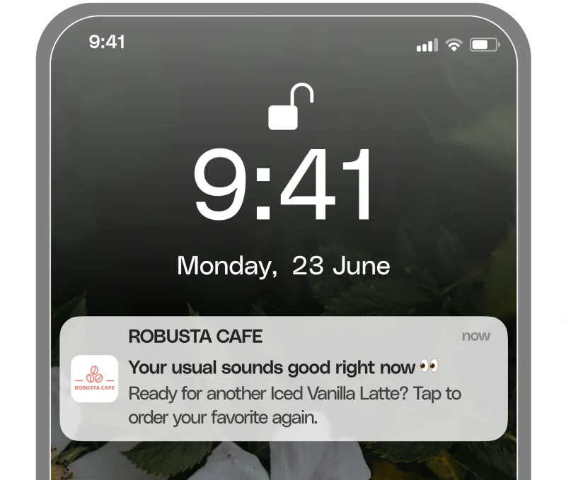 Push notification from Robusta Cafe: Your usual sounds good right now. Ready for another iced Vanilla Latte?