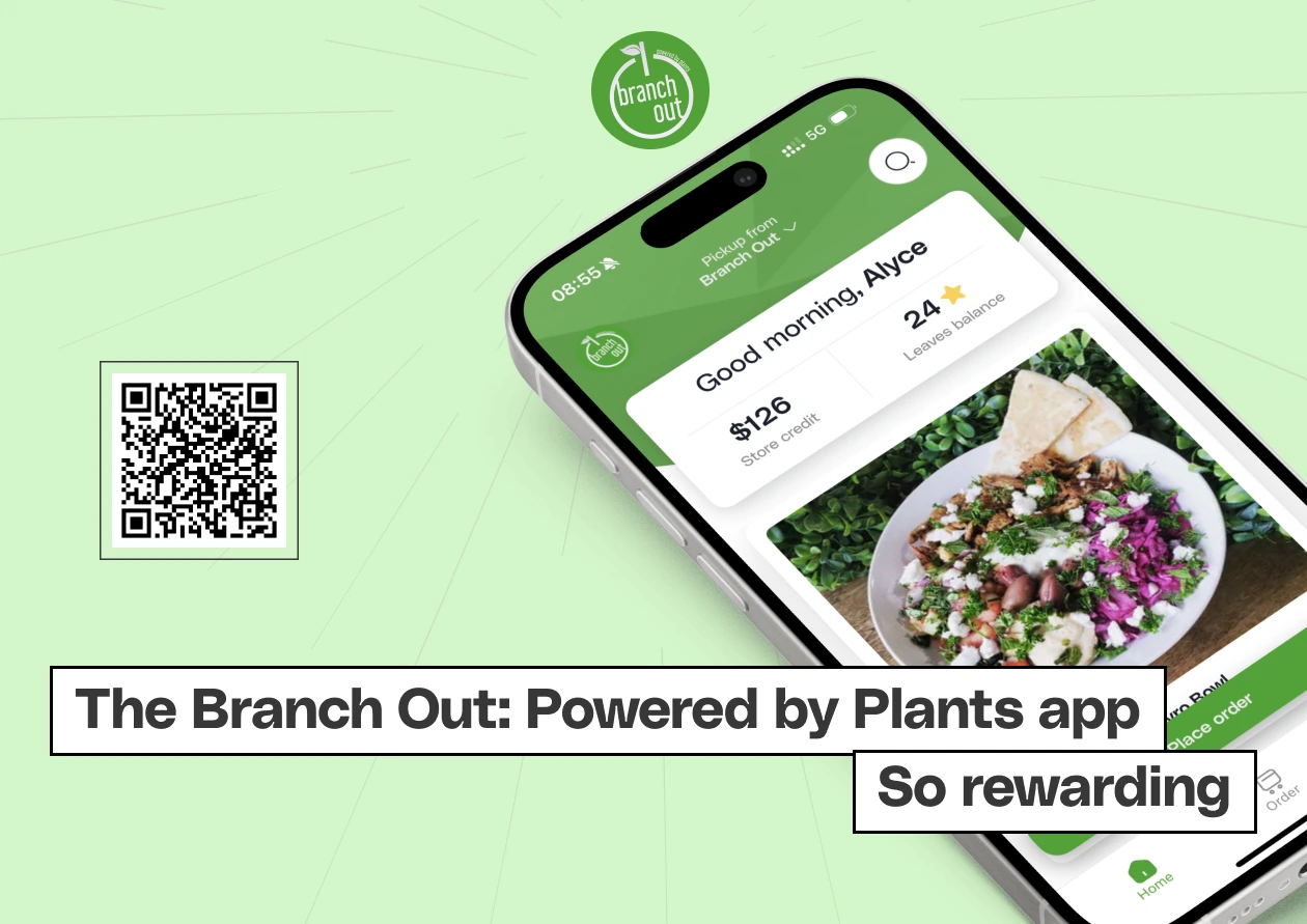 Branch Out: Powered by Plants