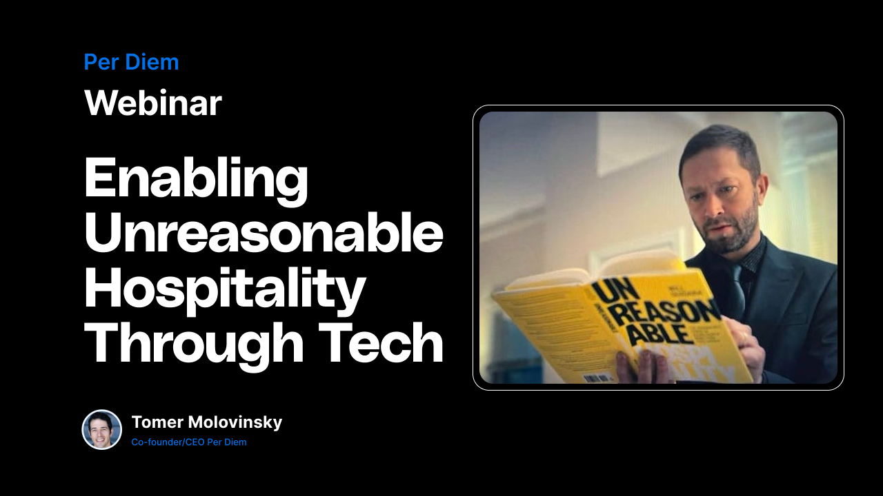 Enabling Unreasonable Hospitality Through Tech
